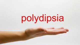 How to Pronounce polydipsia  American English [upl. by Cirederf]