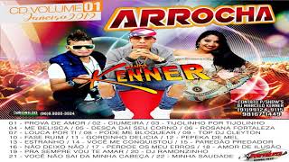 CD  BANDA KENNER  ARROCHA  VOL01  JANEIRO  2019 [upl. by Sosthena939]