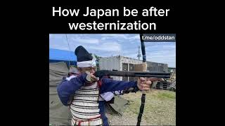 How Japan be after Westernization [upl. by Orutra]