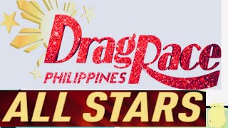 Drag Race Philippines  ALL STARS [upl. by Arlene]