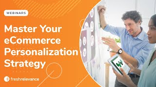 Master Your eCommerce Personalization Strategy [upl. by Naasah610]