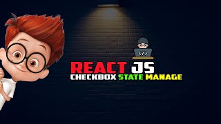 Checkbox State Manage  React JS [upl. by Sucram]