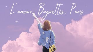 🌻L’Amour Les Baguettes Paris  Stella Jang  Lyrics  Vietsub [upl. by Maryellen]