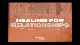 Healing For Relationships  Day 3  MidYear Prayer and Fasting 2023 [upl. by Reifinnej]