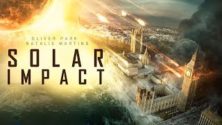 Solar Chaos Unleashed  Solar Impact  Full Disaster Apocalyptic Action Movie  Free Movie [upl. by Pontias]