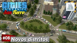 Novos distritos  Cities Skylines Gameplay PTBR citiesskylines [upl. by Elfreda]