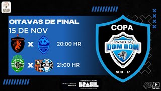 OITAVAS DE FINAL  COPA DOM DOM SUB 17 [upl. by Nanreik]