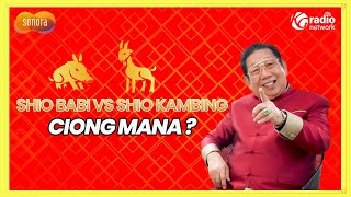 Ramalan Shio Babi VS Shio Kambing Di Tahun Kelinci Air 2023 Bersama Kang Hong Kian  Sonora Fengshui [upl. by Teodora]