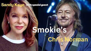 Smokies CHRIS NORMAN  How He Became A Rock Legend [upl. by Kenwood]