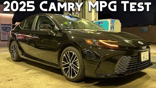 2025 Toyota Camry Hybrid Real World Fuel Economy Test [upl. by Atterrol]