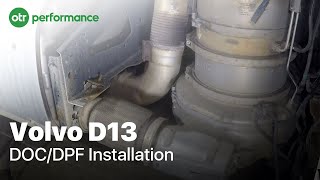 Volvo D13 Install and Replace DOCDPF  2008  2018  How To  OTR Performance [upl. by Girardo230]