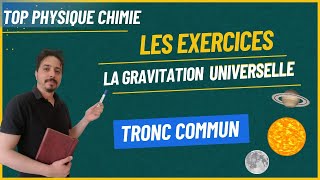 exercices  la gravitation universelle tronc commun série 1 [upl. by Spatola904]