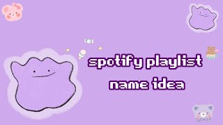 ⚡Spotify Playlist Name Idea🍒 [upl. by Bussy]