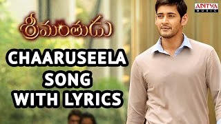 Srimanthudu Songs With Lyrics  Charuseela Song  Mahesh Babu Shruti Haasan Devi Sri Prasad [upl. by Airekat]