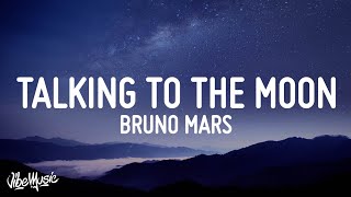 Bruno Mars  Talking To The Moon Lyrics [upl. by Mart]