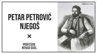 Petar Petrović Njegoš Gorski Vijenac 66  Profesor Nenad Gugl  AkademijaGugl [upl. by Wyck]