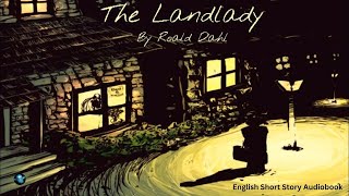 THE LANDLADY  English Short Story by Roald Dahl  Audiobook [upl. by Bale975]