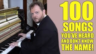 100 Songs You´ve Heard And Don´t Know The Name [upl. by Sherline]