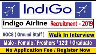 Indigo Airline Recruitment 2019 II AOCS Graund Staff II Apply Online II Learn Technical [upl. by Burnley]