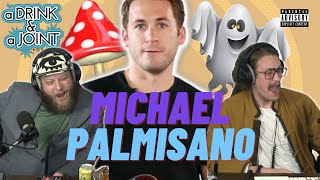 Michael Palmisano talks Psychedelics and Ghosts  A Drink amp A Joint Clips [upl. by Rengaw]