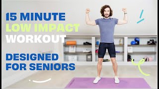 NEW 15 Minute Low Impact Workout for Seniors  The Body Coach TV [upl. by Akiam]