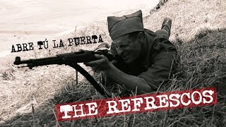 ABRE TÚ LA PUERTA video oficial THE REFRESCOS [upl. by Ylyl]