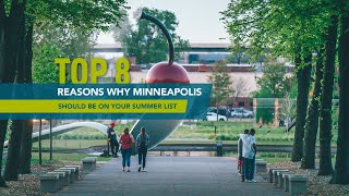 Top 8 Reasons Why Minneapolis Should Be On Your Summer List [upl. by Adeehsar]