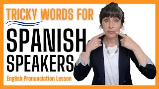 English pronunciation for Spanish speakers Tricky words [upl. by Benge]