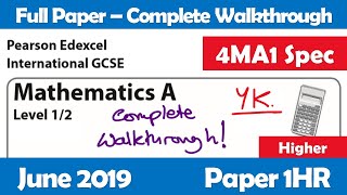 June 2019 Edexcel IGCSE Maths A  Paper 1HR Higher  Complete Walkthrough 4MA1 [upl. by Aticnemrac]