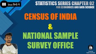 Census Of India and National Sample Survey Office NSSO  Statistics Series  Lec 08  Chapter 2 [upl. by Arnaud210]