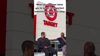 When you go to Target with your significant other but youre a kpop stan [upl. by Euqcaj]