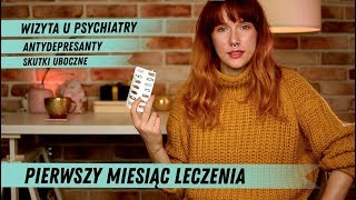 DEPRESJA 😱 pierwsza wizyta u psychiatry i pierwszy miesiąc leczenia [upl. by Abana]