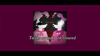 Twins soundtrack slowed  Piggy [upl. by Chuipek]