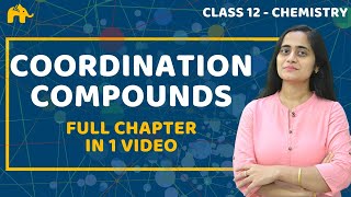 Coordination Compounds Class 12 Chemistry  One Shot  NCERT Chapter 9  CBSE JEE NEET [upl. by Zzabahs]