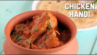 Chicken Handi  Clay Pot Chicken Recipe  Traditional Chicken Curry [upl. by Alejo]