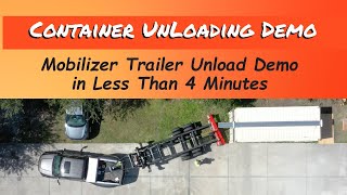 ContainGo Mobilizer Trailer Unloading Demo  In Less Than 4 Minutes [upl. by Jamil]