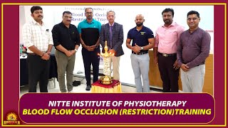 NITTE INSTITUTE OF PHYSIOTHERAPY  BLOOD FLOW OCCLUSION RESTRICTIONTRAINING [upl. by Uria404]