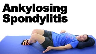 Ankylosing Spondylitis Stretches amp Exercises  Ask Doctor Jo [upl. by Einnhoj747]