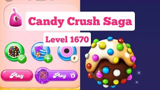 Candy Crush Saga Level 1670 [upl. by Coffeng576]