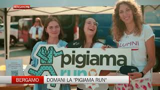 19092024  Bergamo TG presenta la Pigiama Run  In collegamento con Lucia De Ponti [upl. by Mcgruter488]