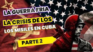 quot🚀 La Crisis de los Misiles en Cuba ¡El Momento Más Tenso de la Guerra Fría 🌍💣 guerra historia [upl. by Butterfield]