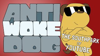 AntiWOKE Dog [upl. by Ayisan]