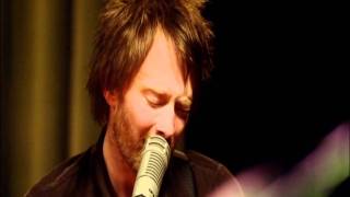 Radiohead  Weird FishesArpeggi  Live From The Basement HD [upl. by Suiddaht]