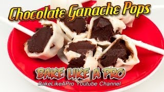 Chocolate Ganache Pops Recipe [upl. by Arriec84]