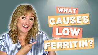 What Causes Low Ferritin [upl. by Kellie]