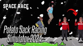 Space Race  Potato Sack Racing Simulator 2024 [upl. by Enella976]