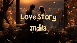 Indila  Love Story lyrics  مترجمة بدونموسيقى [upl. by Delastre]