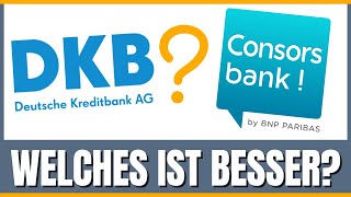 DKB vs Consorsbank 2024 Welches Konto ist besser [upl. by Ainad]