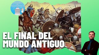 EL FINAL DEL MUNDO ANTIGUO ⚔️ Y EL COMIENZO DE LA EDAD MEDIA 🏰 [upl. by Eiryt]