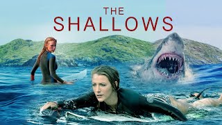 The Shallows 2016 Movie  Blake Lively Oscar Jaenada Brett Cullen  Fact And Review [upl. by Ehcadroj893]